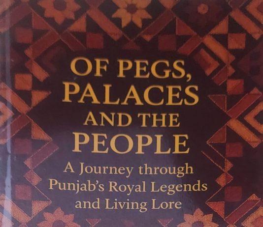 समय की यात्रा: पैग्स, महलों और लोगों की दास्तान — पंजाब के शाही अतीत को फिर से जीवंत करती पुस्तक